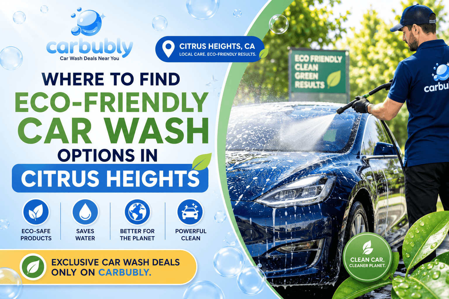 Where to Find Eco-Friendly Car Wash Options in Citrus Heights