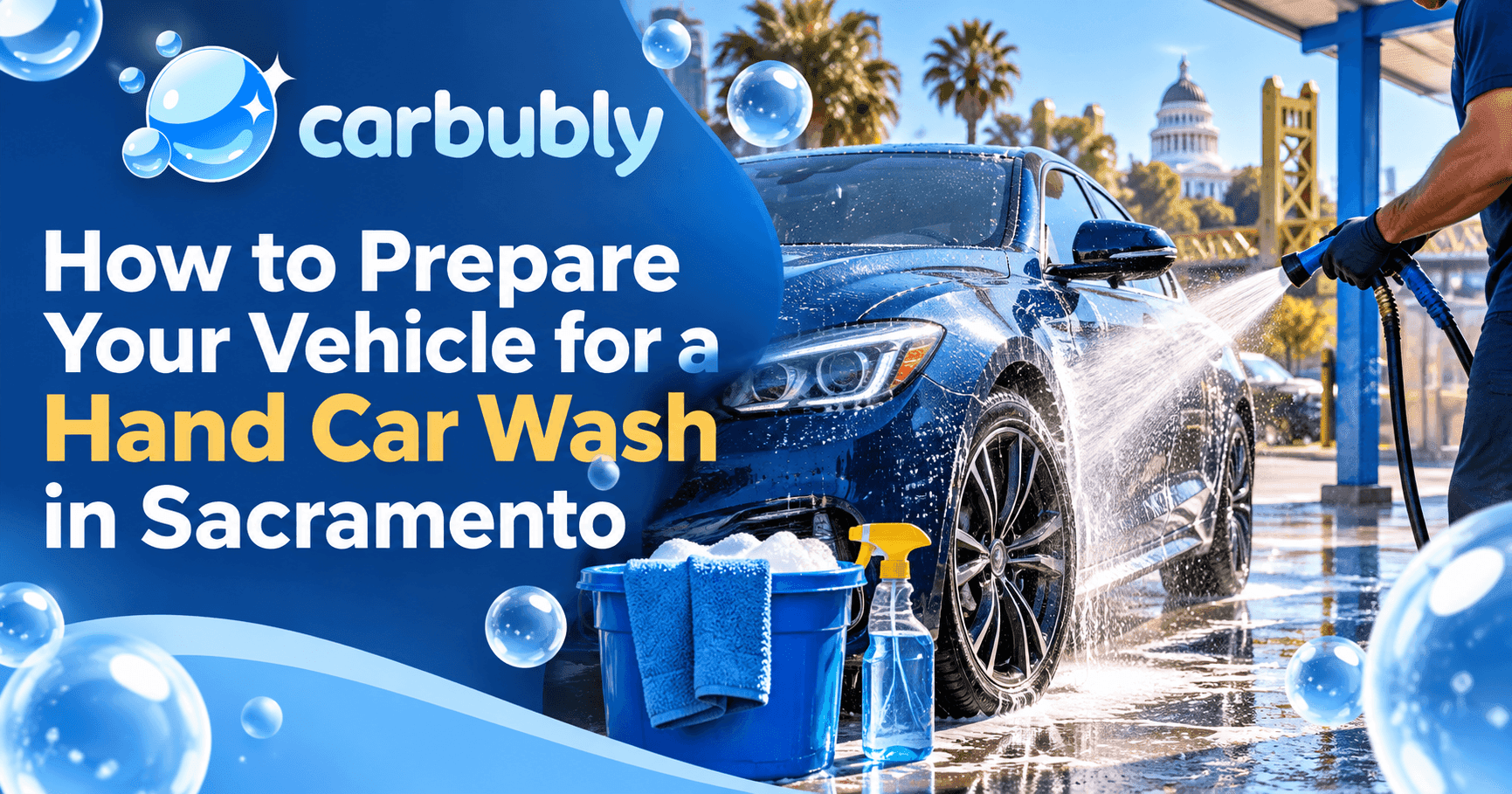 How to Prepare Your Vehicle for a Hand Car Wash in Sacramento
