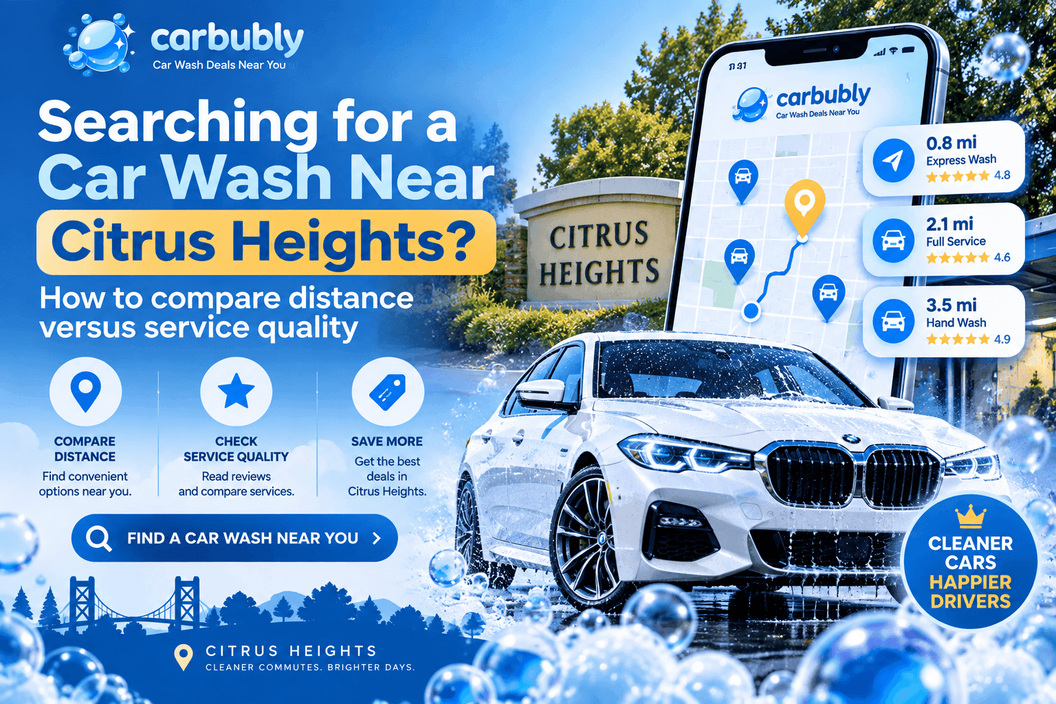 Car Wash Near Me Citrus Heights: Quality vs Distance